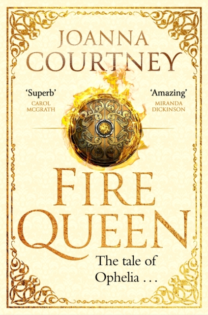 Fire Queen : Shakespeare's Ophelia as you've never seen her before . . ., EPUB eBook