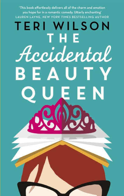 The Accidental Beauty Queen : the perfect summer romcom, Paperback / softback Book