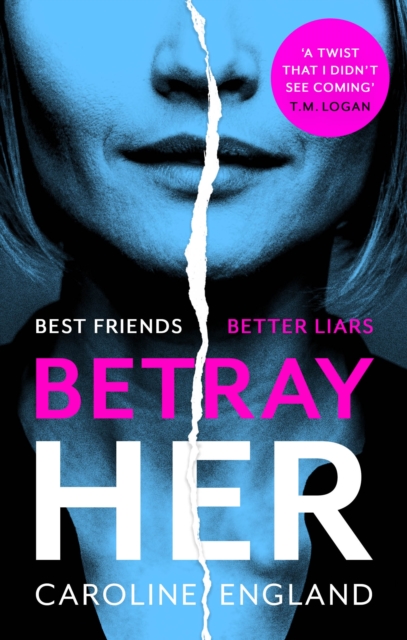 Betray Her : An absolutely gripping psychological thriller with a heart-pounding twist, EPUB eBook