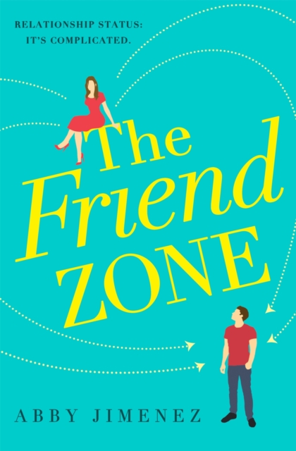 The Friend Zone: the most hilarious and heartbreaking romantic comedy, Paperback / softback Book