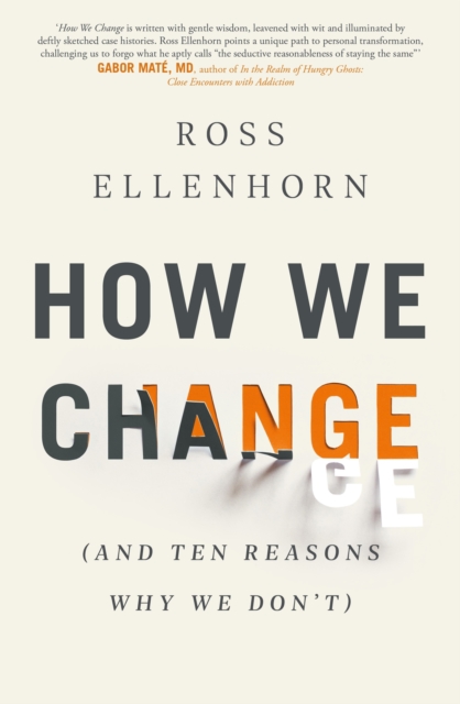 How We Change (and 10 Reasons Why We Don't), EPUB eBook