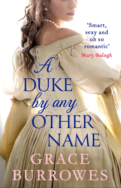 A Duke by Any Other Name : a smart and sexy Regency romance, perfect for fans of Bridgerton, EPUB eBook