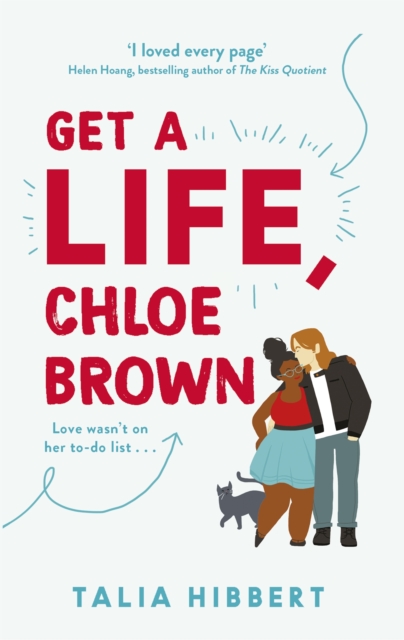 Get A Life, Chloe Brown : discovered on TikTok! The perfect feel good romance, Paperback / softback Book