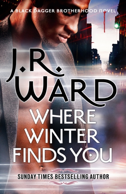Where Winter Finds You : a Black Dagger Brotherhood novel, EPUB eBook