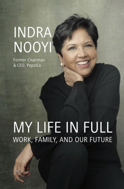 My Life in Full : Work, Family and Our Future, Hardback Book
