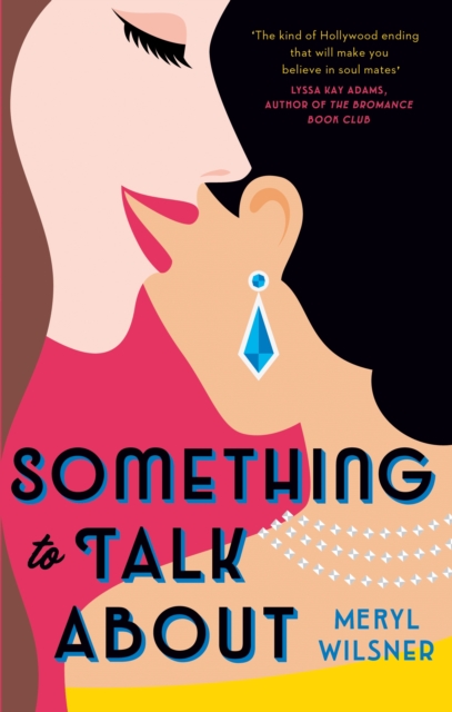 Something to Talk About : the perfect feel-good love story to escape with this year, EPUB eBook