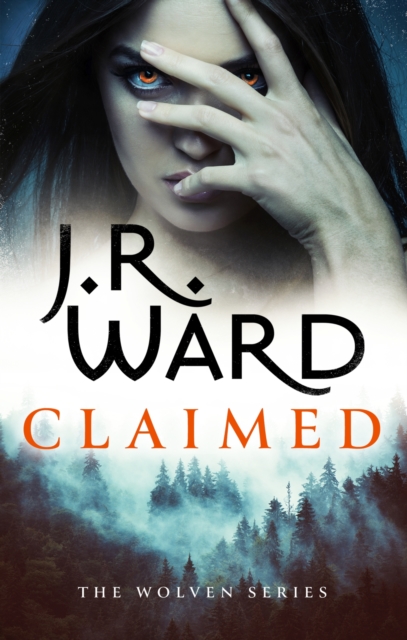 Claimed : A sexy, action-packed spinoff from the acclaimed Black Dagger Brotherhood world, EPUB eBook