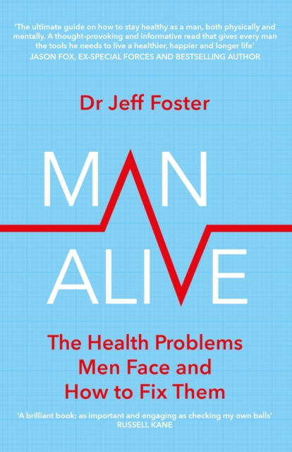 Man Alive : The health problems men face and how to fix them, EPUB eBook