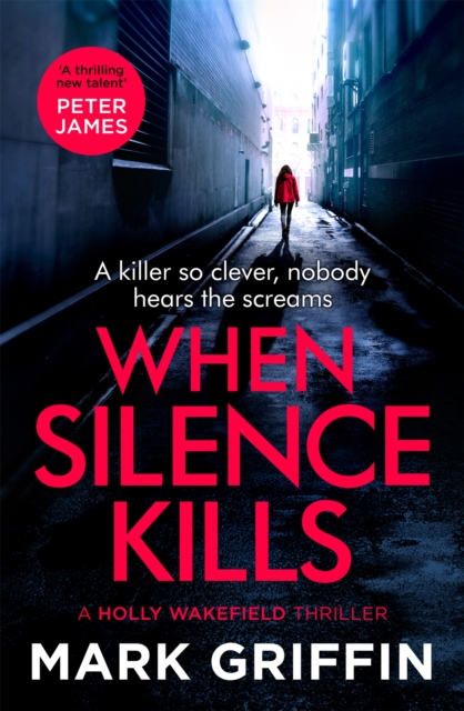When Silence Kills : An absolutely gripping thriller with a killer twist, Paperback / softback Book