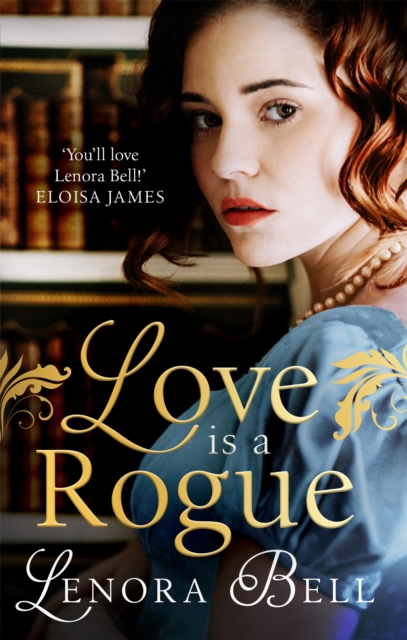 Love Is a Rogue : a stunning new Regency romance, Paperback / softback Book