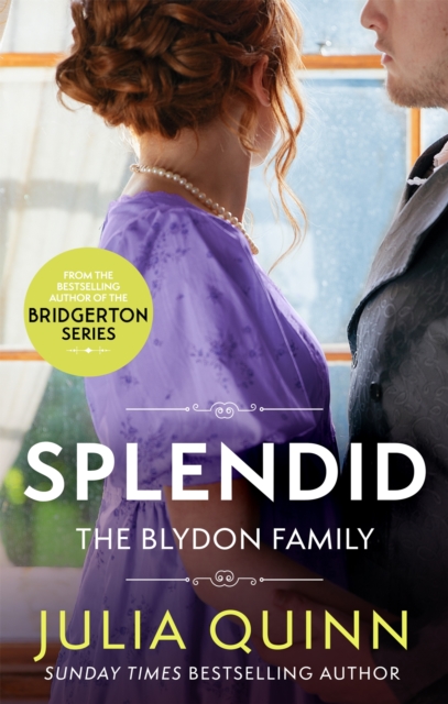 Splendid : the first ever Regency romance by the bestselling author of Bridgerton, Paperback / softback Book