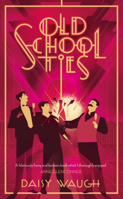 Old School Ties : A divinely rollicking treat of a murder mystery, Hardback Book