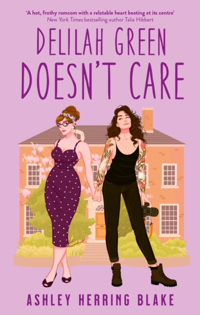 Delilah Green Doesn't Care : A swoon-worthy, laugh-out-loud queer romcom, EPUB eBook