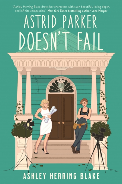 Astrid Parker Doesn't Fail : A swoon-worthy, laugh-out-loud queer romcom, Paperback / softback Book