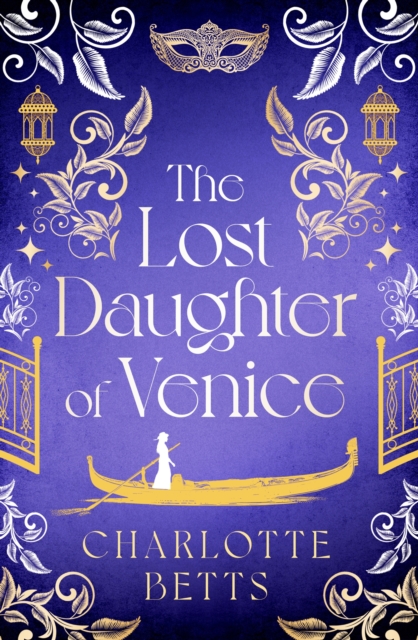 The Lost Daughter of Venice : evocative new historical fiction full of romance and mystery, EPUB eBook
