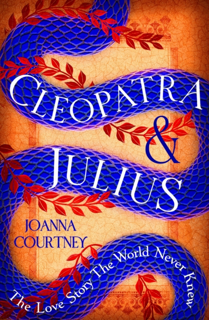 Cleopatra & Julius : the love story the world never knew, EPUB eBook
