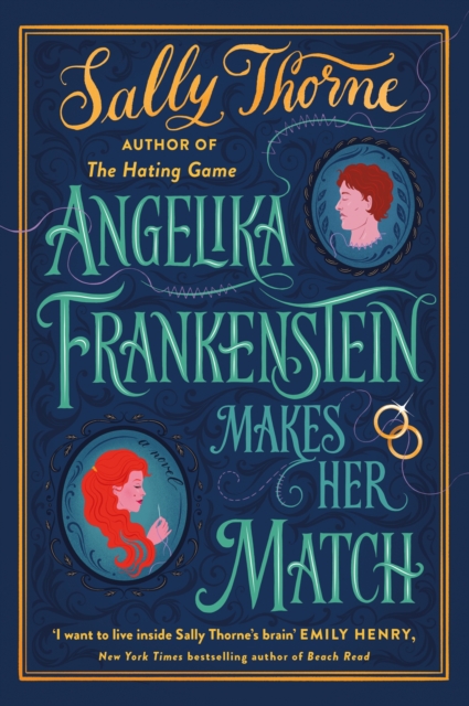 Angelika Frankenstein Makes Her Match : Sexy, quirky and glorious - the unmissable read from the author of TikTok-hit The Hating Game, EPUB eBook
