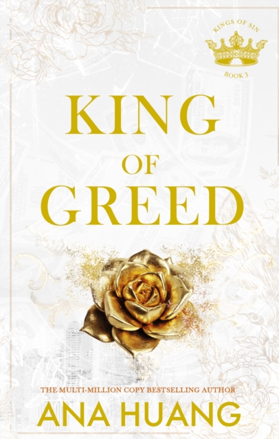 King of Greed : the instant Sunday Times bestseller - fall into a world of addictive romance . . .,  Book