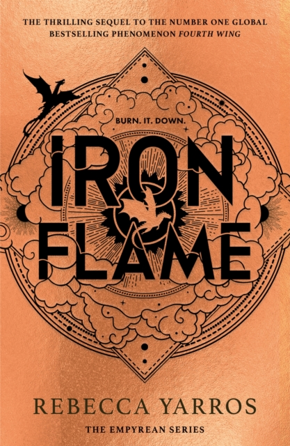 Iron Flame : THE NUMBER ONE BESTSELLING SEQUEL TO THE GLOBAL PHENOMENON, FOURTH WING,  Book