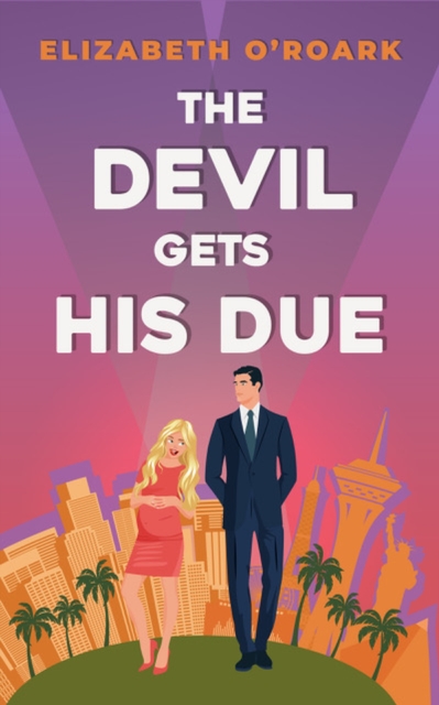 The Devil Gets His Due : The must-read opposites attract, marriage of convience romcom!, Paperback / softback Book