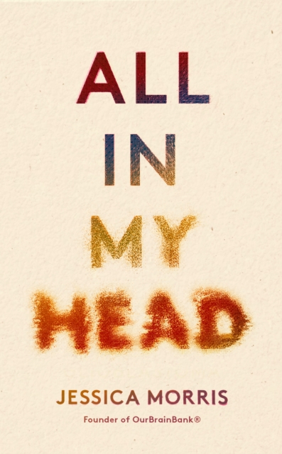 All in My Head : A memoir of life, love and patient power, EPUB eBook