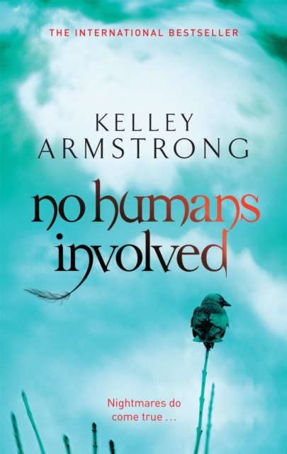 No Humans Involved : Book 7 in the Women of the Otherworld Series, Paperback / softback Book