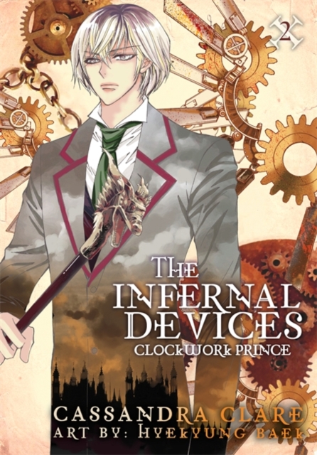 Clockwork Prince: The Mortal Instruments Prequel : Volume 2 of The Infernal Devices Manga, Paperback Book