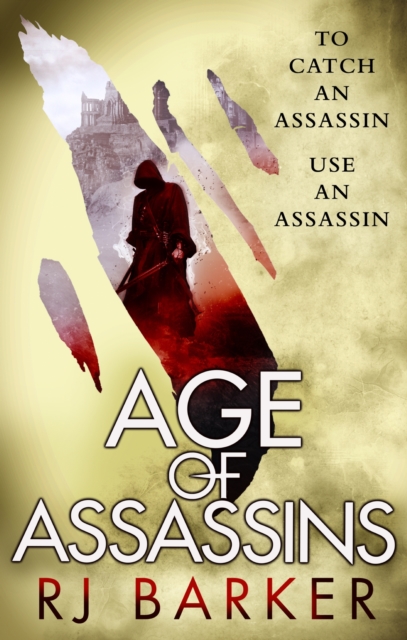 Age of Assassins : (The Wounded Kingdom Book 1) To catch an assassin, use an assassin..., EPUB eBook