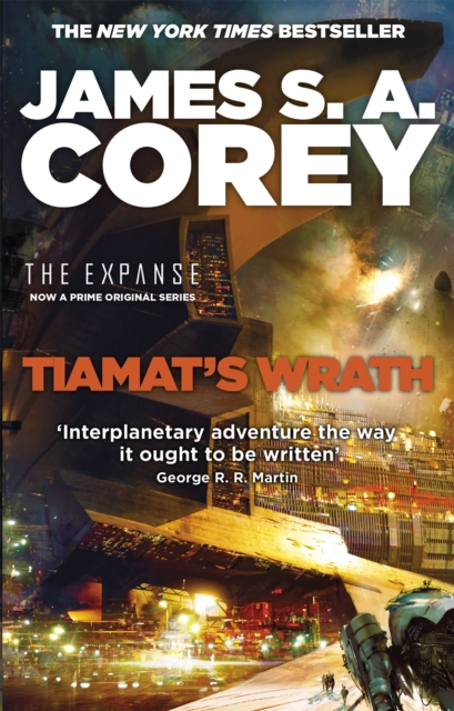 Tiamat's Wrath : Book 8 of the Expanse (now a Prime Original series), Paperback / softback Book