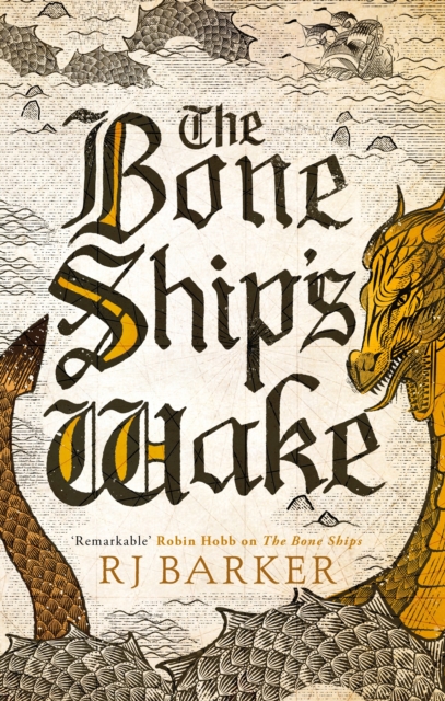 The Bone Ship's Wake : Book 3 of the Tide Child Trilogy, EPUB eBook