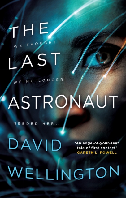 The Last Astronaut : Shortlisted for the Arthur C. Clarke Award, Paperback / softback Book