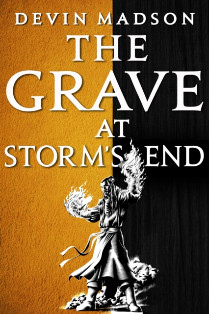 The Grave at Storm's End : The Vengeance Trilogy, Book Three, EPUB eBook