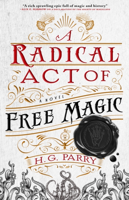 A Radical Act of Free Magic : The Shadow Histories, Book Two, EPUB eBook