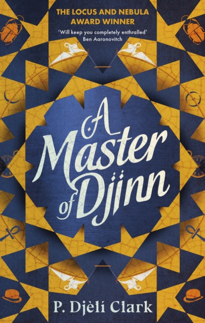 A Master of Djinn : THE NEBULA AND LOCUS AWARD-WINNER, Paperback / softback Book