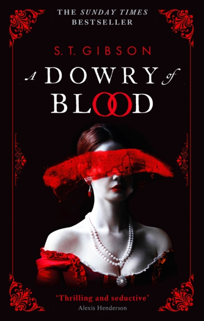 A Dowry of Blood : THE GOTHIC SUNDAY TIMES BESTSELLER, EPUB eBook