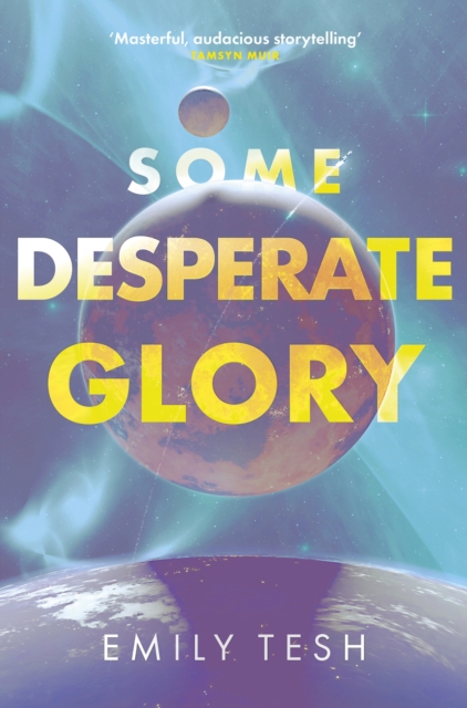 Some Desperate Glory : The Sunday Times bestseller, Hardback Book