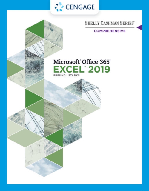 Shelly Cashman Series? Microsoft? Office 365? & Excel? 2019 Comprehensive, Paperback / softback Book