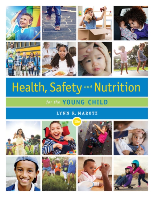 Health, Safety, and Nutrition for the Young Child, Paperback / softback Book