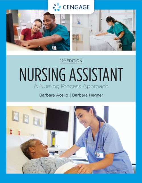 Nursing Assistant : A Nursing Process Approach, Soft Cover Version, Paperback / softback Book
