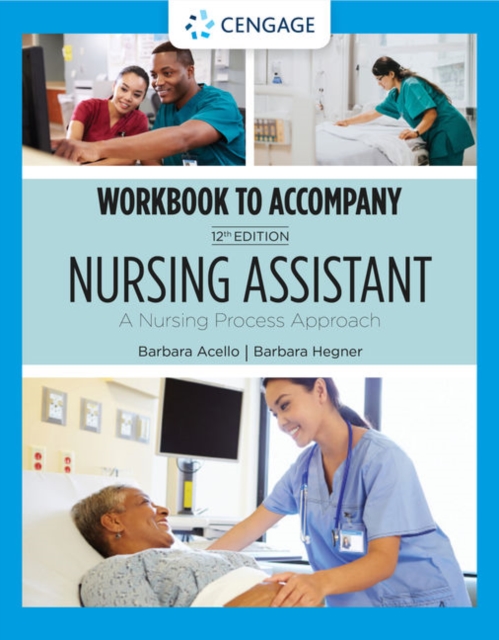 Student Workbook for Acello/Hegner's Nursing Assistant: A Nursing Process Approach, Paperback / softback Book