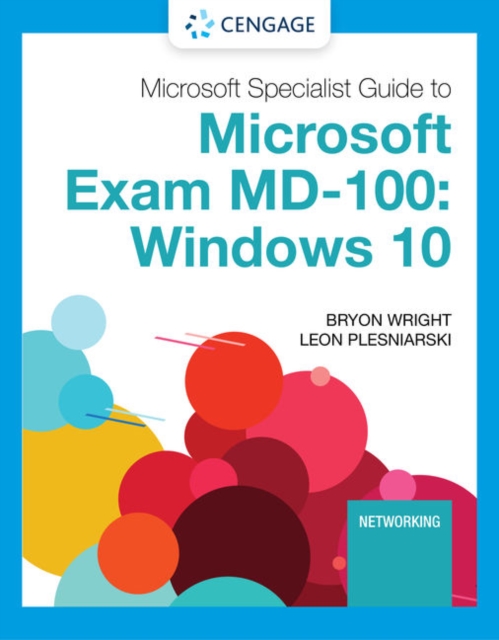 Microsoft 365 Modern Desktop Administrator Guide to Exam MD-100 : Windows 10, Paperback / softback Book