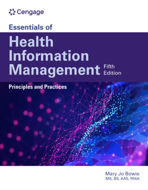 Essentials of Health Information Management: Principles and Practices : Principles and Practices, Paperback / softback Book