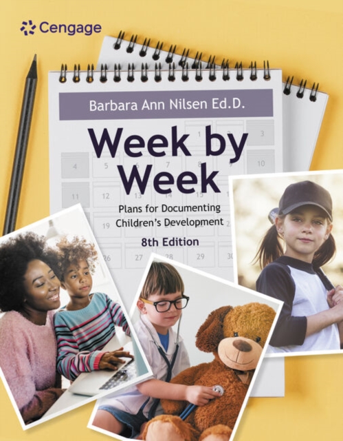 Week by Week: Plans for Documenting Children's Development, Paperback / softback Book