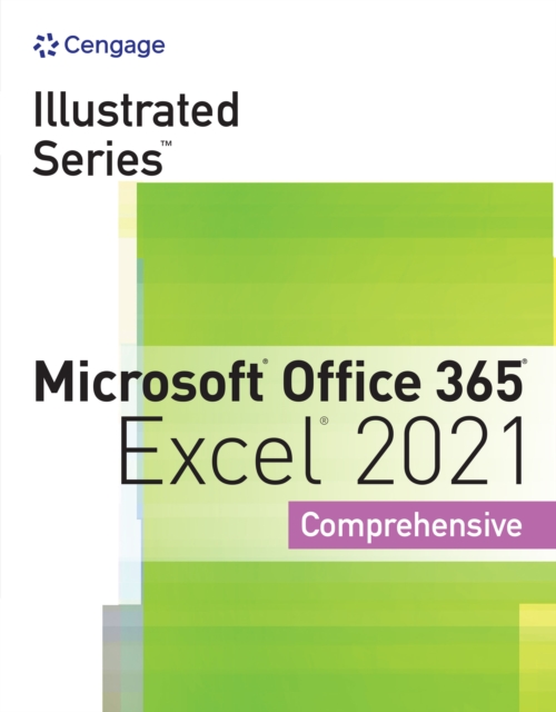 Illustrated Series(R) Collection, Microsoft(R) Office 365(R) & Excel(R) 2021 Comprehensive, PDF eBook