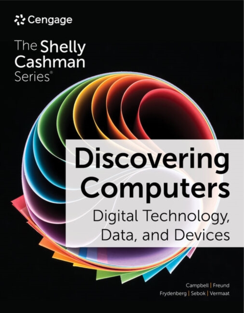 Discovering Computers: Digital Technology, Data, and Devices, Paperback / softback Book