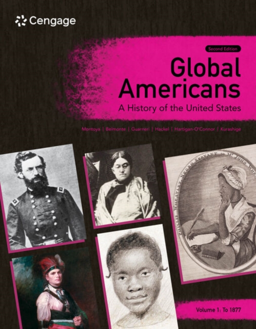Global Americans: A History of the United States, Volume 1, Paperback / softback Book
