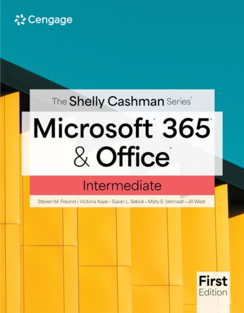 The Shelly Cashman Series? Microsoft? 365? & Office? Intermediate, Paperback / softback Book