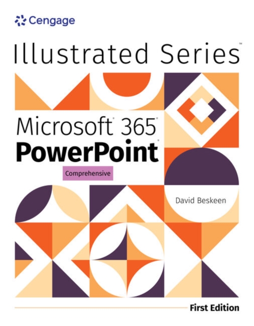 Illustrated Microsoft? 365? PowerPoint? Comprehensive, First Edition, Paperback / softback Book