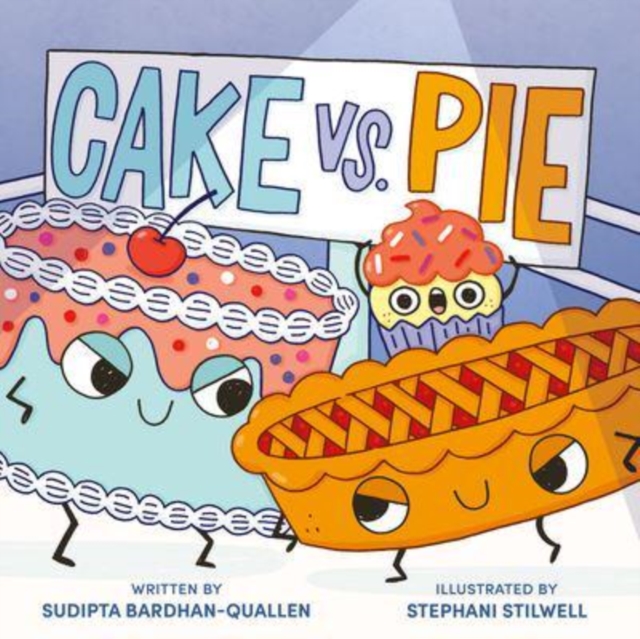 Cake Vs. Pie, Hardback Book