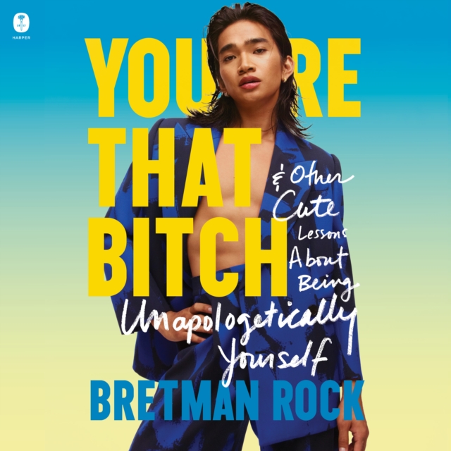 You're That Bitch : & Other Cute Lessons About Being Unapologetically Yourself, eAudiobook MP3 eaudioBook